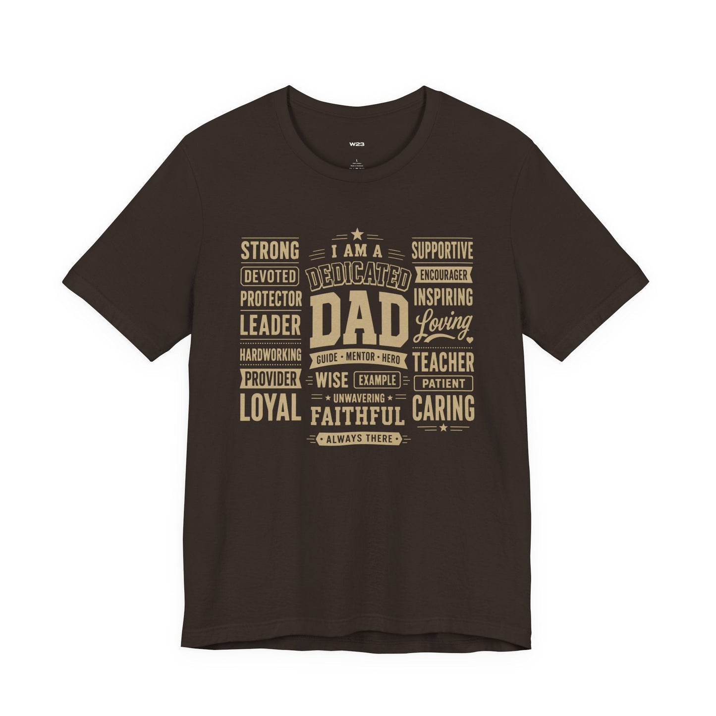 Dedicated Dad Tee — I Am More Than a Title