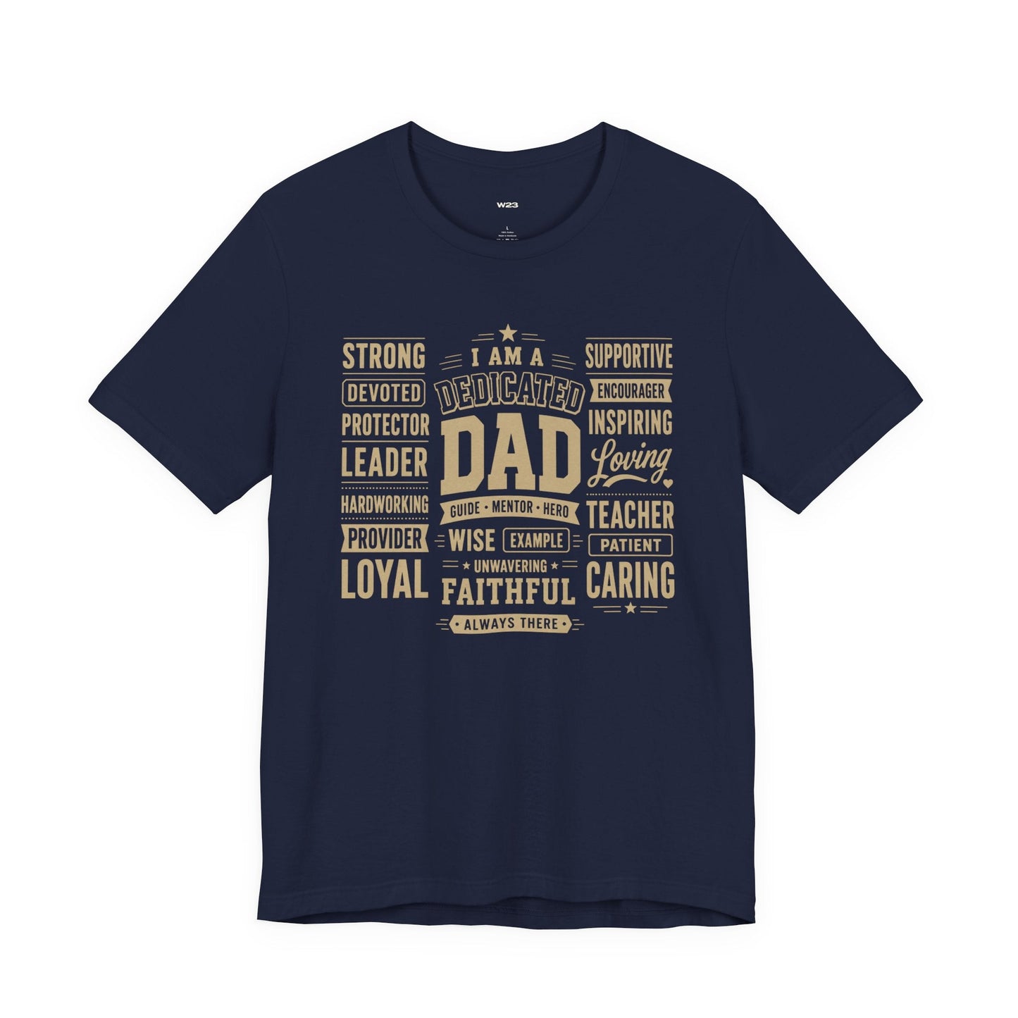 Dedicated Dad Tee — I Am More Than a Title