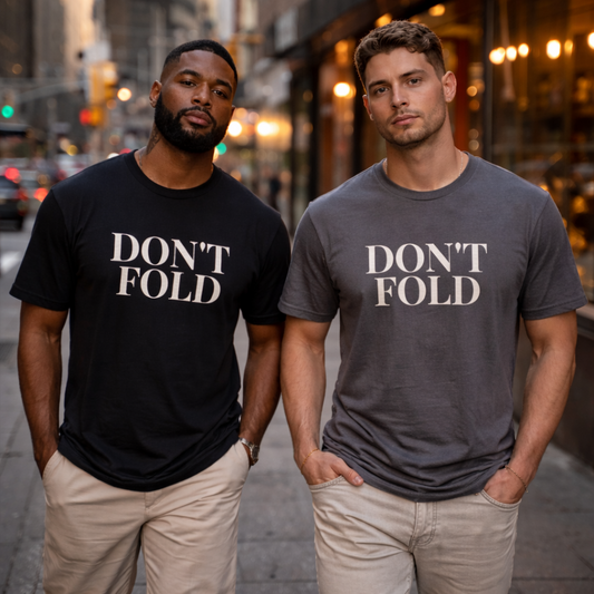 DON’T FOLD T-Shirt | Minimal Streetwear | Premium Cotton Statement Tee